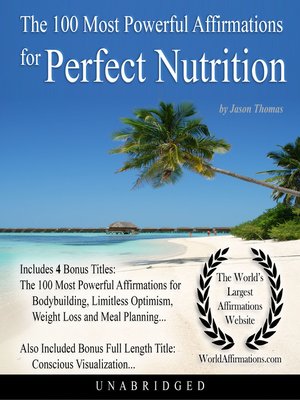 cover image of The 100 Most Powerful Affirmations for Perfect Nutrition